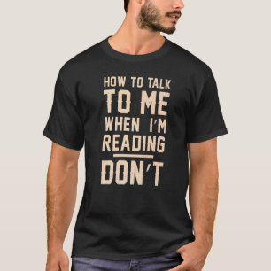 Bücher Bücherwurm Wie man mit mir spricht, wenn ic T-Shirt