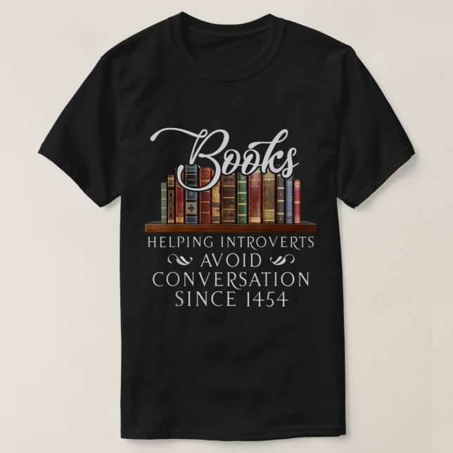 Bücher, die Introvertierten helfen, Gespräche zu v T-Shirt (Design vorne)