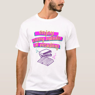 Bücher GENIESSEN JEDE MINUTE LESEN T-Shirt
