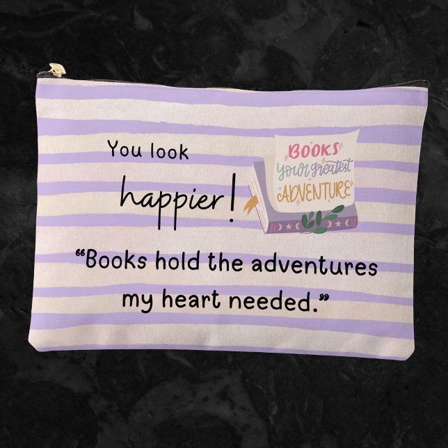 "Bücher halten die Abenteuer, die mein Herz brauch Zubehörtasche (You look happier! "Books hold the adventures my heart needed." accessory bag)