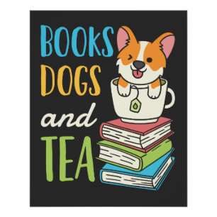 Bücher, Hunde und Tee Poster