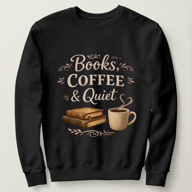 Bücher, Kaffee & Stille – Dark Academia Bücherlieb Sweatshirt (Design vorne)