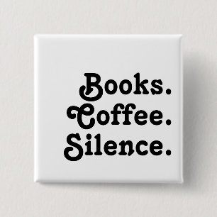 „Bücher. Kaffee. Stille.“ Minimalist Button