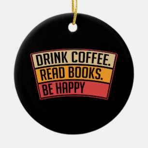 Bücher - Kaffee Trinken Bücher Lesen, Geschenk für Keramik Ornament