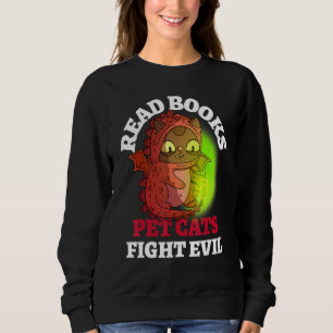 Bücher Katzen bekämpfen Böse Bookmagic Dragon Read Sweatshirt
