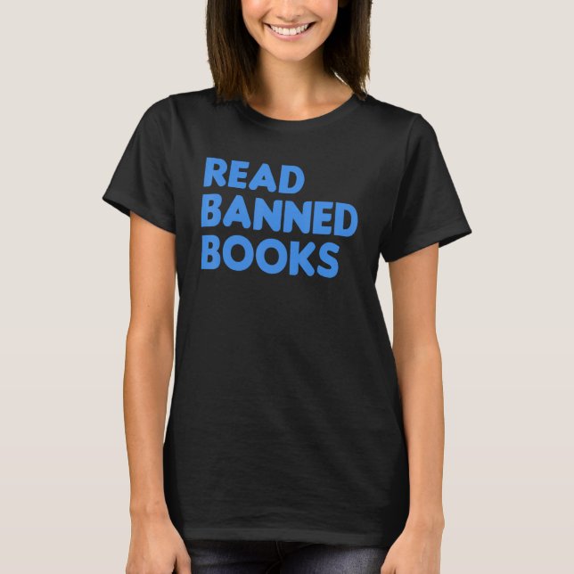 Bücher lesen - Bücher in Schulen verboten T-Shirt (Vorderseite)