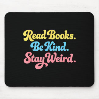 Bücher lesen freundlich sein weird bleiben positiv mousepad