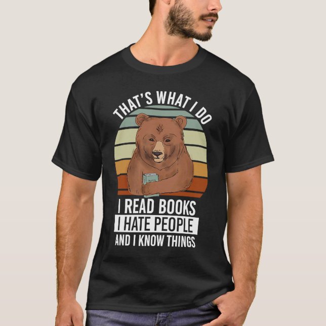 Bücher lesen Hass Menschen und ich kenne Dinge T-Shirt (Vorderseite)