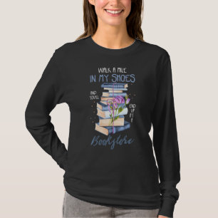 Bücher lesen oder in meinen Schuhen eine Meile lau T-Shirt