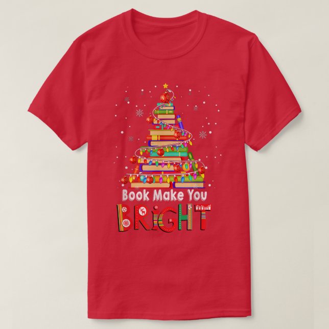 Bücher machen Sie ein schönes Weihnachtsbuch Lover T-Shirt (Design vorne)