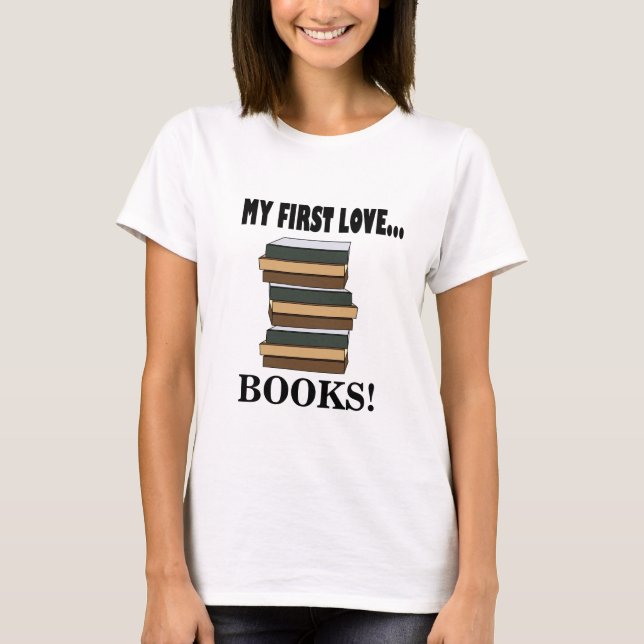 Bücher meiner ersten Liebe T-Shirt (Vorderseite)