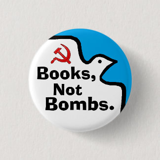 "Bücher, nicht Bomben." Buton Button