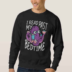 Bücher Oktopus Ich lese über meine Schlafenszeit h Sweatshirt