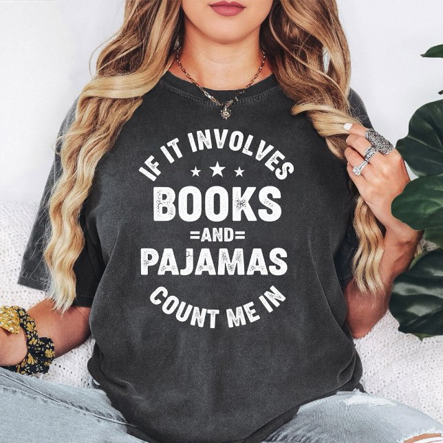 Bücher & Pyjamas - Zähl mich dazu Reader Tee (Von Creator hochgeladen)