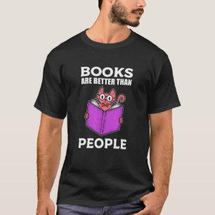 Bücher sind besser schüchtern T-Shirt