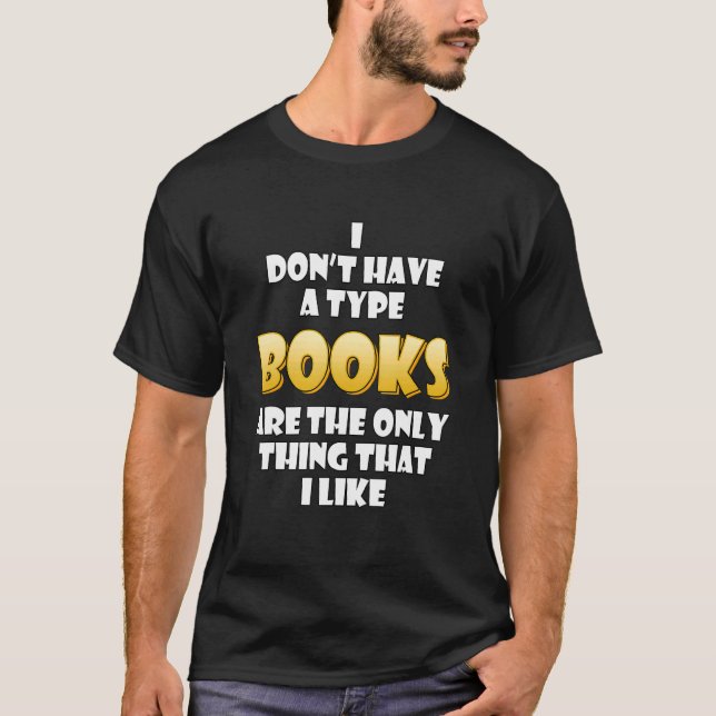 Bücher sind das Einzige, was ich mag Schnelligkeit T-Shirt (Vorderseite)