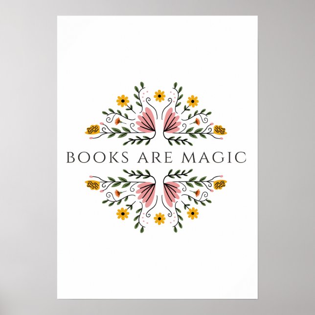 Bücher sind Magie-Aufkleber Poster (Vorne)