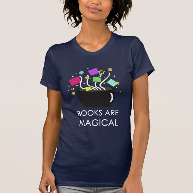 Bücher sind magisch T-Shirt (Vorderseite)