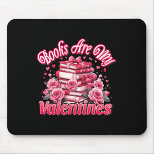 Bücher sind mein Valentinstag rosa Rosen Bücherlie Mousepad