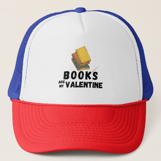 Bücher sind mein Valentinstag Truckerkappe (Vorderseite)