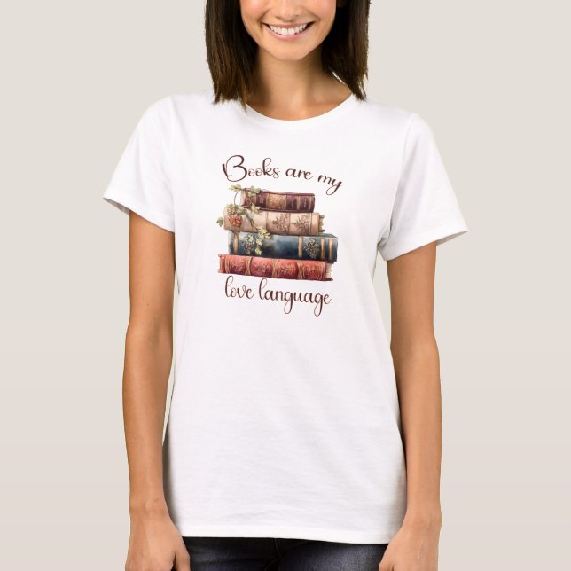 Bücher sind meine Liebe T-Shirt (Vorderseite)