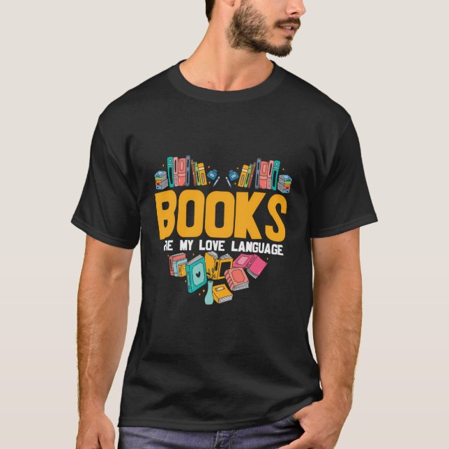 Bücher sind meine Liebe und lesen Bookworm T-Shirt (Vorderseite)