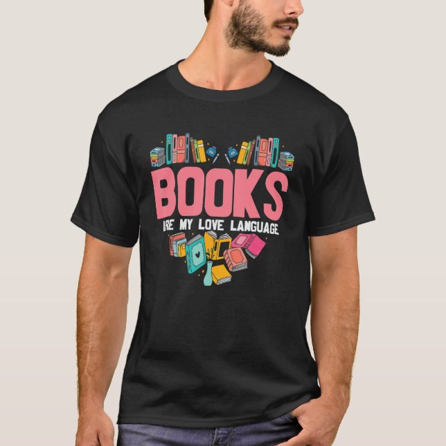 Bücher sind meine Liebe und lesen Bookworm T-Shirt (Vorderseite)