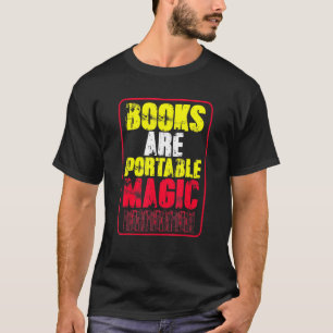 Bücher sind tragbare Magie Inspiration Sprichwort  T-Shirt
