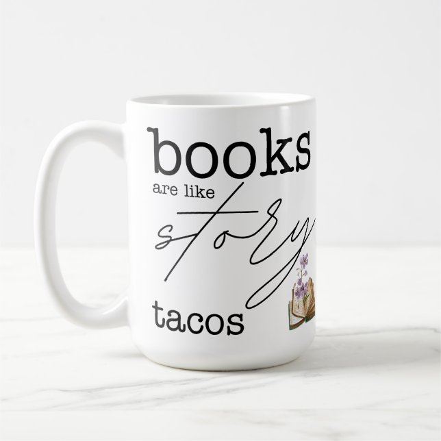 Bücher sind wie Story Tacos Kaffeetasse (Links)