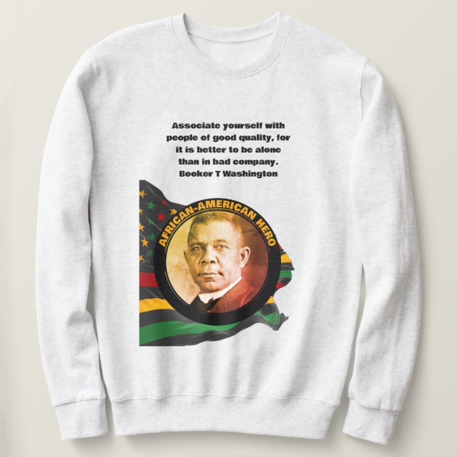 BUCHER T WASHINGTON Black History Monat Sweatshirt (Design vorne)