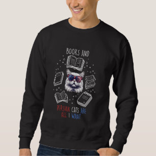 BÜCHER UND PERSISCHE KATZEN SIND ALLES, WAS ICH Fu Sweatshirt