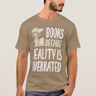 Bücher, weil die Realität überbewertet Reading Boo T-Shirt