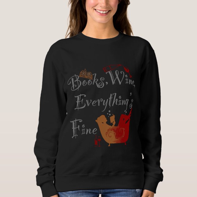 Bücher Wein Alles schön Sweatshirt (Vorderseite)