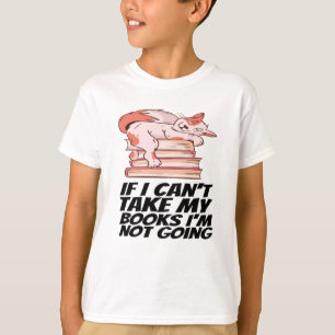 Bücher - Wenn ich meine Bücher nicht mitnehmen kan T-Shirt