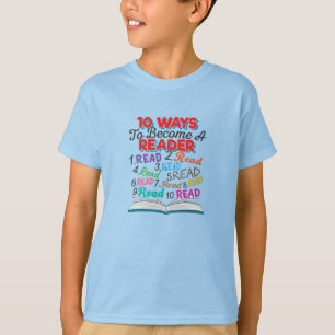 Bücherliebhaber 10 Wege, um ein Leser zu werden T-Shirt