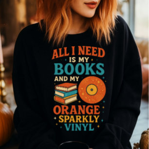 Bücherliebhaber-Shirt, alles was ich brauche sind Sweatshirt