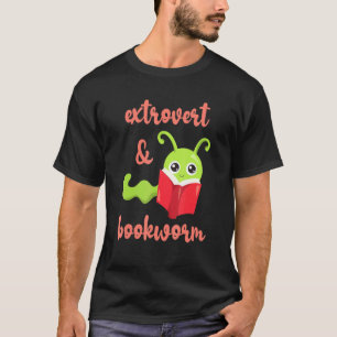 Bücherwurm Extrovertiert Spaß am Lesen 2 T-Shirt