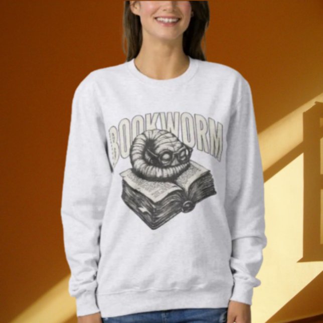 Bücherwurm-Lesehumor-Sweatshirt Sweatshirt (Von Creator hochgeladen)