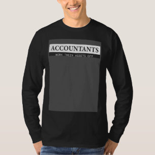 Buchhalter arbeiten ihre Vermögenswerte ab T-Shirt
