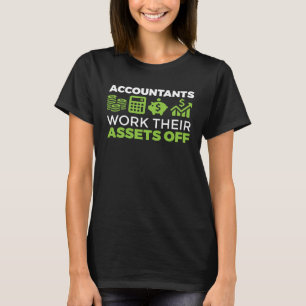 Buchhalter CPA Buchhalter Arbeiten Ihre Vermögensw T-Shirt