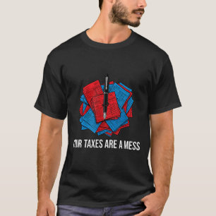 Buchhalter Cpa Steuerberater Ihre Steuern Sind Ein T-Shirt