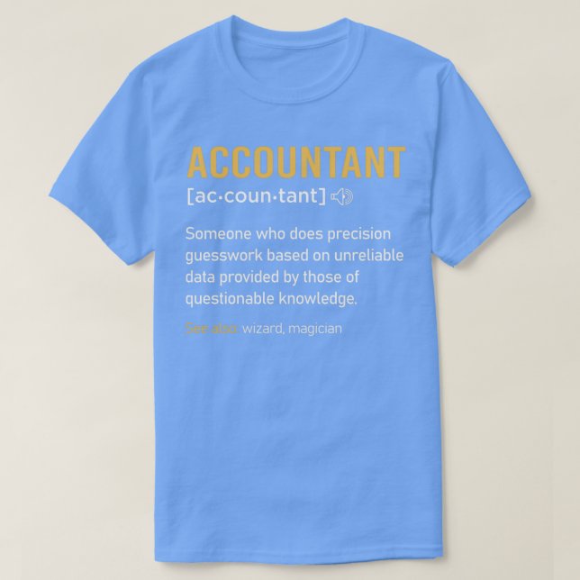 Buchhalter Definition Funny Accounting Noun Meanin T-Shirt (Design vorne)