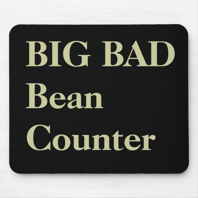 Buchhalter Funny Nicknames - Bad Beancounter Mousepad (Vorne)