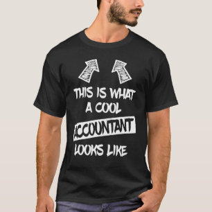 Buchhalter für coole Kontoinhaber von Sprichworten T-Shirt