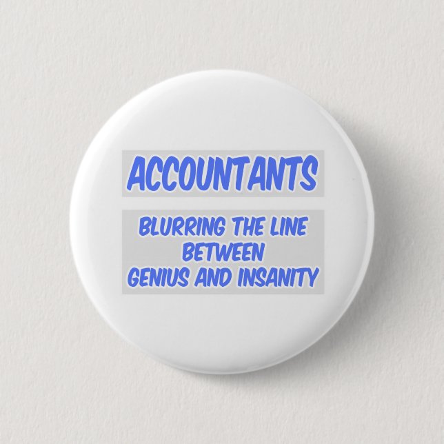 Buchhalter Joke .. Genie und Wahnsinn Button (Vorderseite)