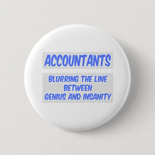 Buchhalter Joke .. Genie und Wahnsinn Button