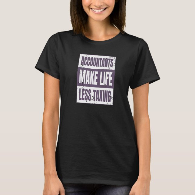 Buchhalter machen das Leben weniger besteuern Math T-Shirt (Vorderseite)