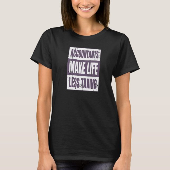 Buchhalter machen das Leben weniger besteuern Math T-Shirt (Vorderseite)