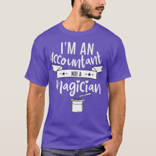 Buchhalter nicht Magier 2 T-Shirt