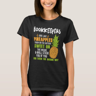 Buchhalter sind wie Ananas Arbeit T-Shirt